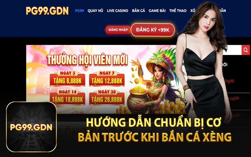 Hướng Dẫn Chuẩn Bị Cơ Bản Trước Khi Bắn Cá Xèng