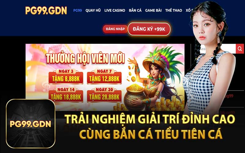 Trải Nghiệm Giải Trí Đỉnh Cao Cùng Bắn Cá Tiểu Tiên Cá